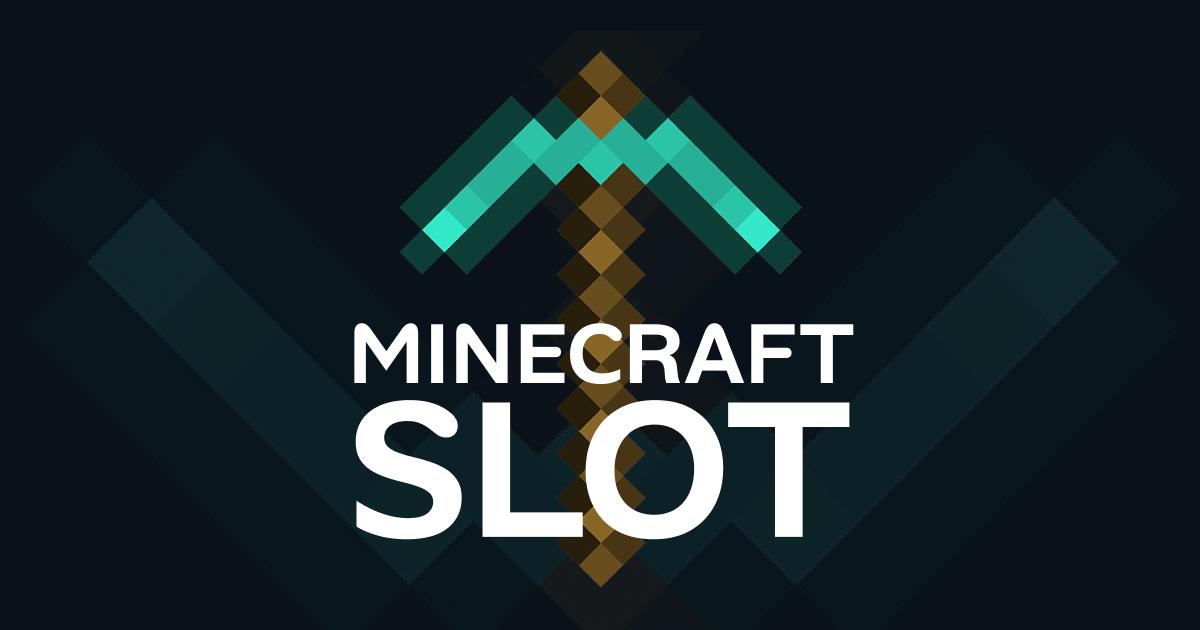 Minecraft slot
